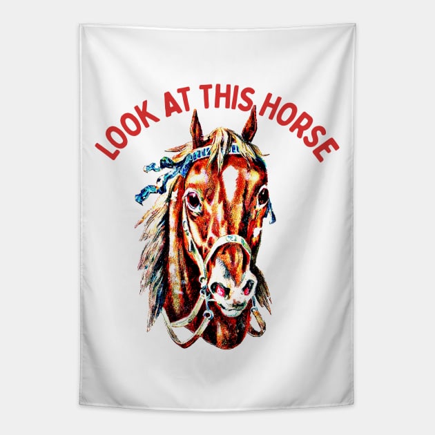 Look At This Horse //// Meme Aesthetic Design Tapestry by DankFutura