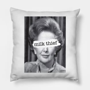Milk Thief - Thatcher edition Pillow