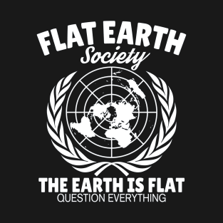 The Earth is Flat Funny Slogan Tee T-Shirt