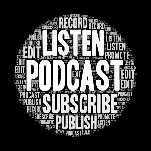 Podcast Creator Habits by PodTeeShop