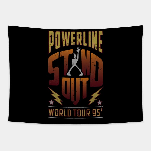 Powerline STAND OUT World Tour 95' retro vintage Tapestry by SantinoTaylor