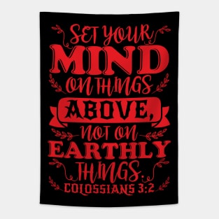 Colossians 3:2 Set Your Minds On Things Above Tapestry