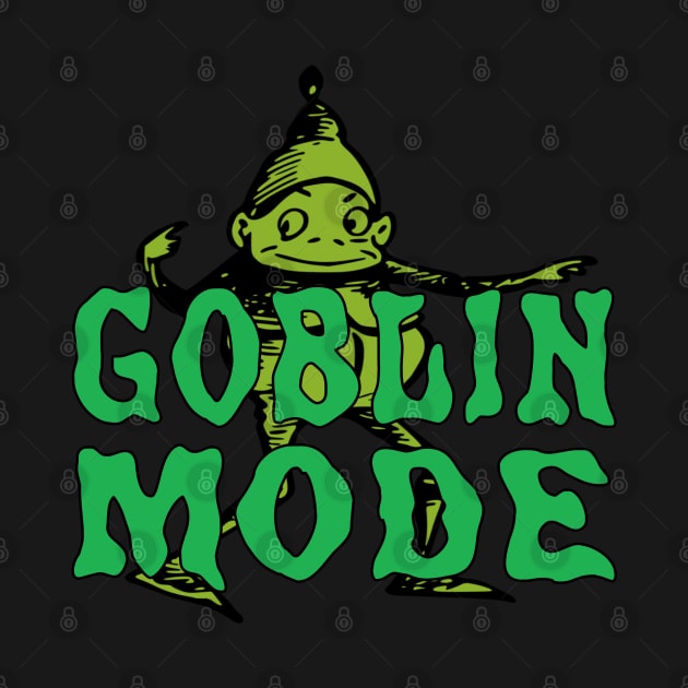 Goblin Mode by blueversion