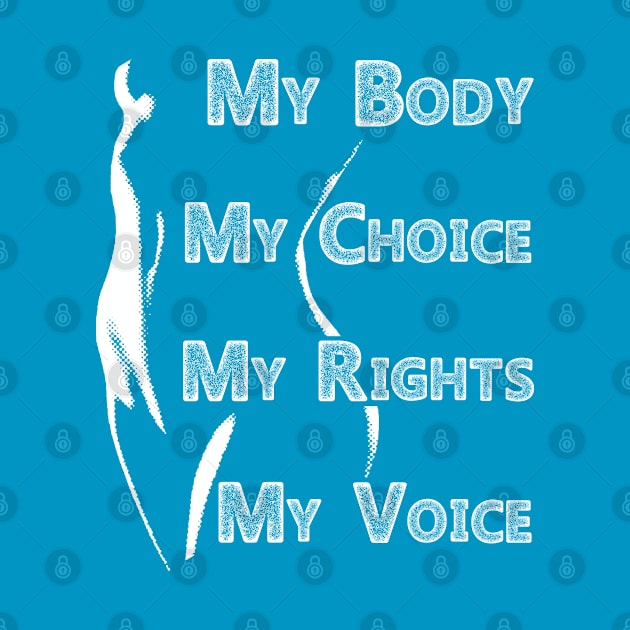 My Body My Choice by Green Splash