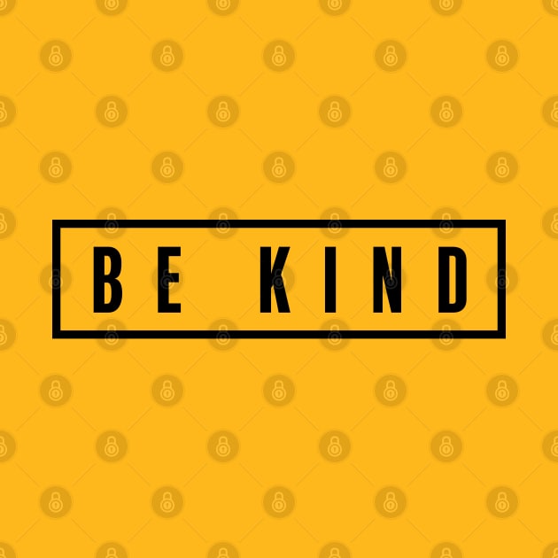 Be Kind by CreativeShirt
