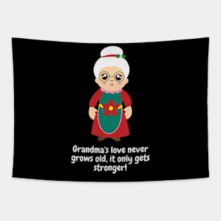 Grandma's love never grows old, it only gets stronger! Tapestry