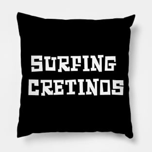 Surfing Cretinos Pillow