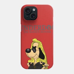 Underdog the Bounty Hunter Phone Case