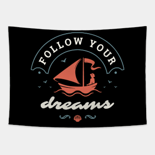 Follow your dreams Tapestry