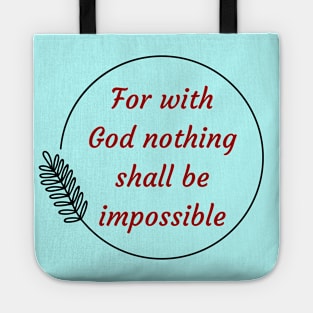 For with God nothing shall be impossible | Bible Verse Luke 1:37 Tote