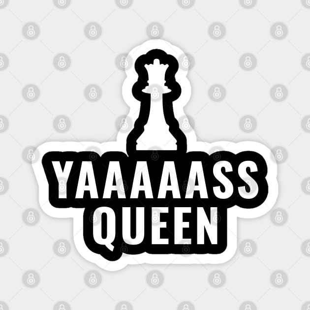 Yaas Queen Chess Magnet by DnlDesigns