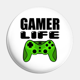 Gamer Life Pin