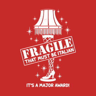 Fragile Leg Lamp T-Shirt