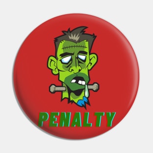 Penalty ! Pin