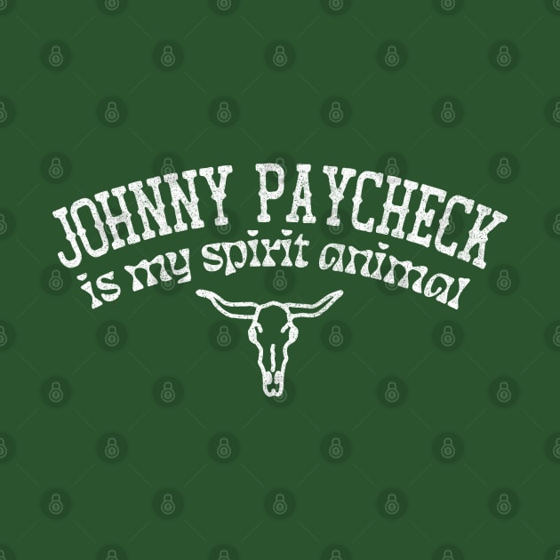 Johnny Paycheck Is My Spirit Animal / Country Music Fan Gift by DankFutura