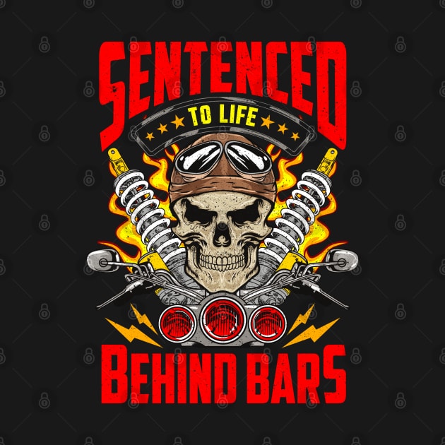 Sentenced To Life Behind Bars Biker Motorcycle by E