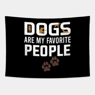 dogs are my favorite people Tapestry