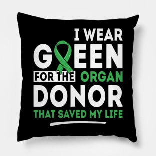 Green For The Organ Donor - Transplant Kidney Liver Surgery Pillow