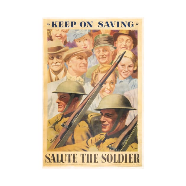 Keep on Saving. Reprint of British wartime poster. by JonDelorme