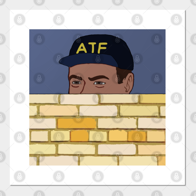 Atf Guy Fence Peeking Meme Gun Rights Atf Cartel E Impresion Artistica Teepublic Mx