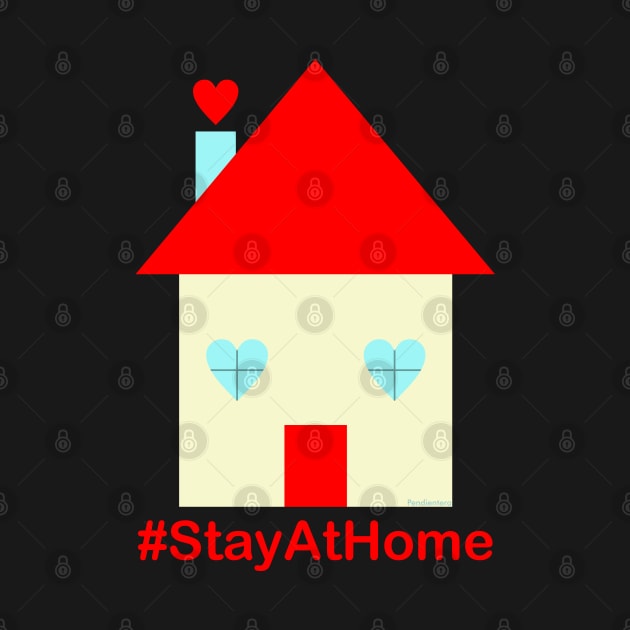 Stay at home by Pendientera