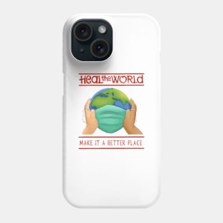 Heal The World Phone Case