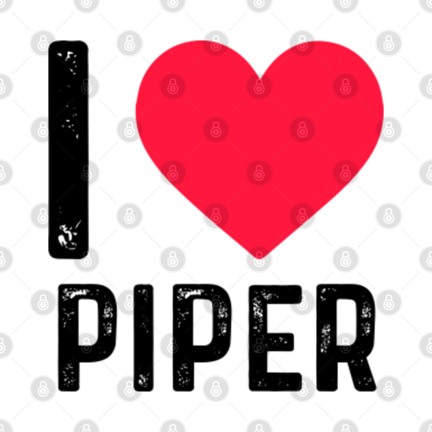 i love piper Piper Tank Top TeePublic