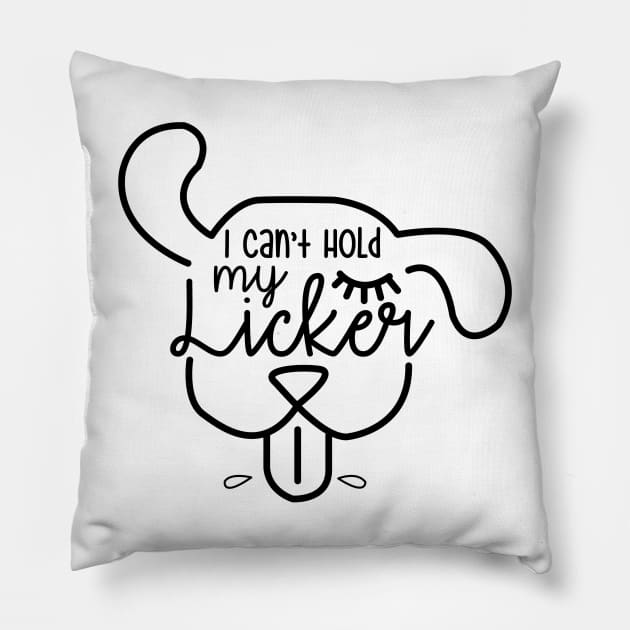 I Cant Hold My Licker Dog Pillow by RobertDan