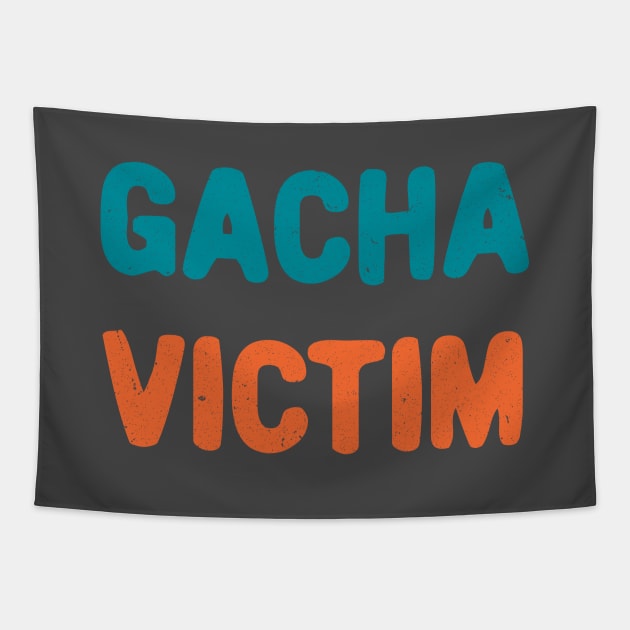 Gacha victim game typography Tapestry by Oricca