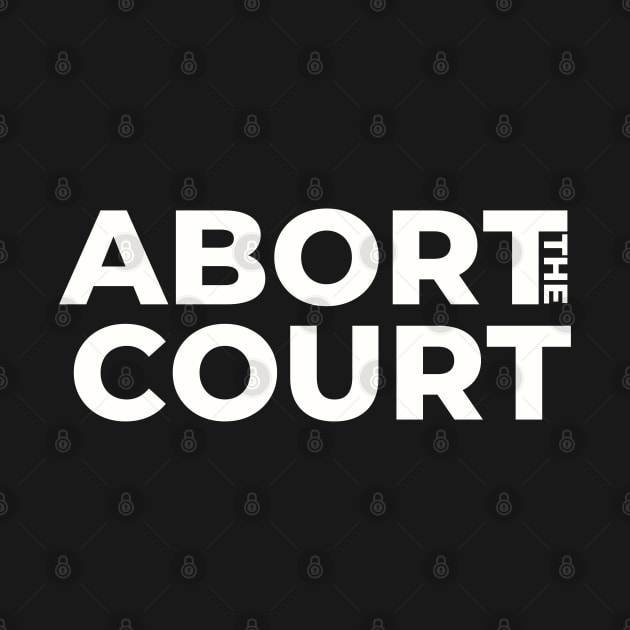 ABORT the COURT by TJWDraws