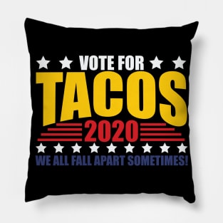 Vote For Tacos 2020 Election Pillow