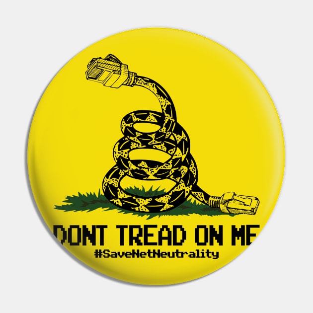 Dont Step On Me: Save Net Neutrality Pin by er3733