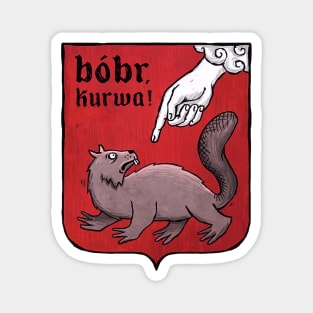 Bobr Kurwa [Polish Beaver Meme] / Polish Coat of Arms Magnet