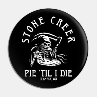 Pie Til I Die Pin