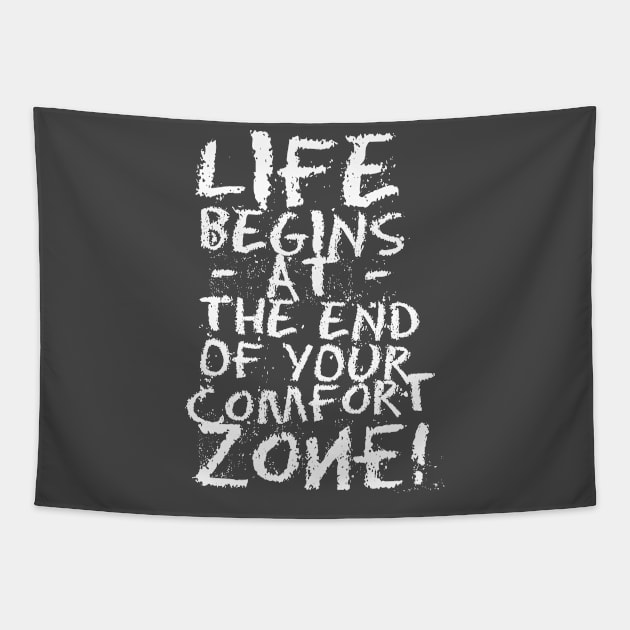 Comfort Zone Sucks! Tapestry by Little Big