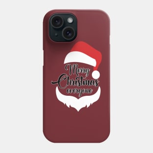 Merry Christmas everyone T-Shirt Phone Case