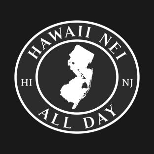 Roots Hawaii and New Jersey by Hawaii Nei All Day T-Shirt