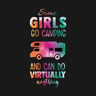 Some Girls Go Camping T-Shirt