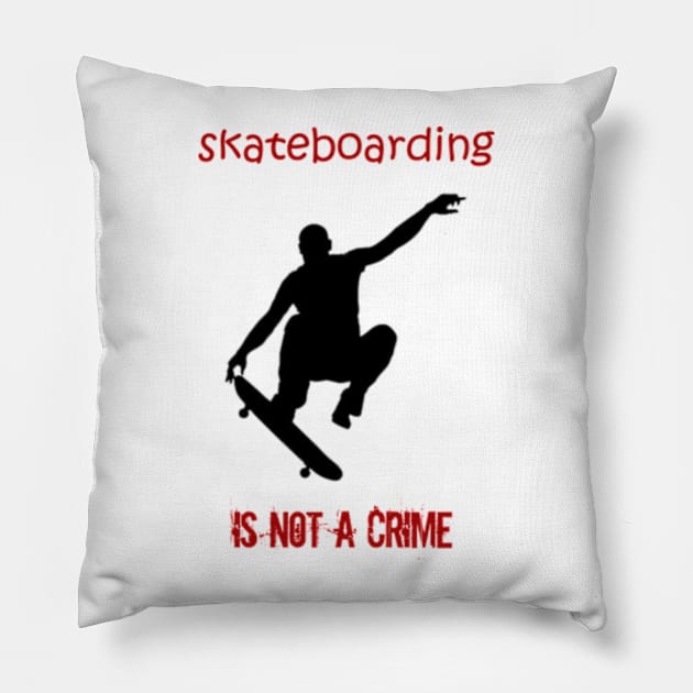 skateboarding is not a crime Pillow by OMARMAH