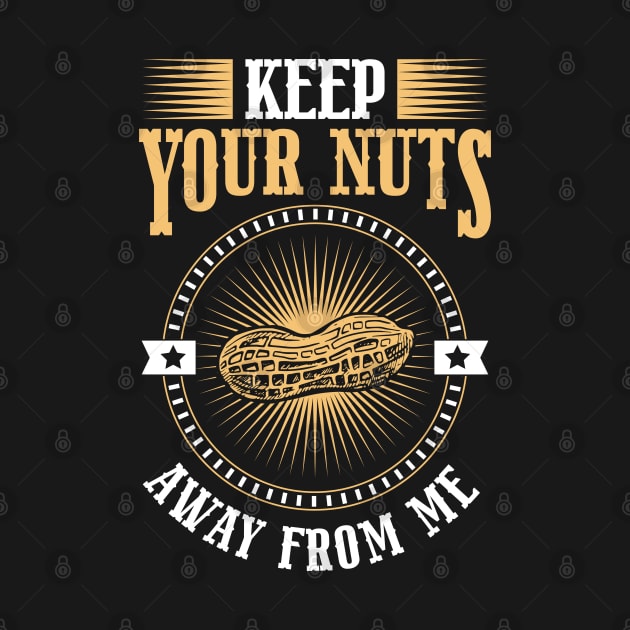 Nut Allergy Aware Peanut Allergic Peanut Allergy by IngeniousMerch