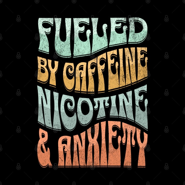 Powered by Caffeine Nicotine and Anxiety by BankaiChu