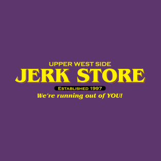 Upper West Side Jerk Store T-Shirt