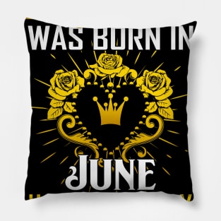 A Queen Was Born In June Happy Birthday To Me Pillow