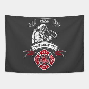 Epic Proud Firefighter Dad - Father Of Fireman Gift Shirt Fire Dept Foremen Department Tapestry