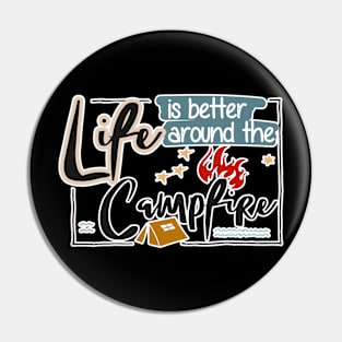 Life is better around the capfire design Pin