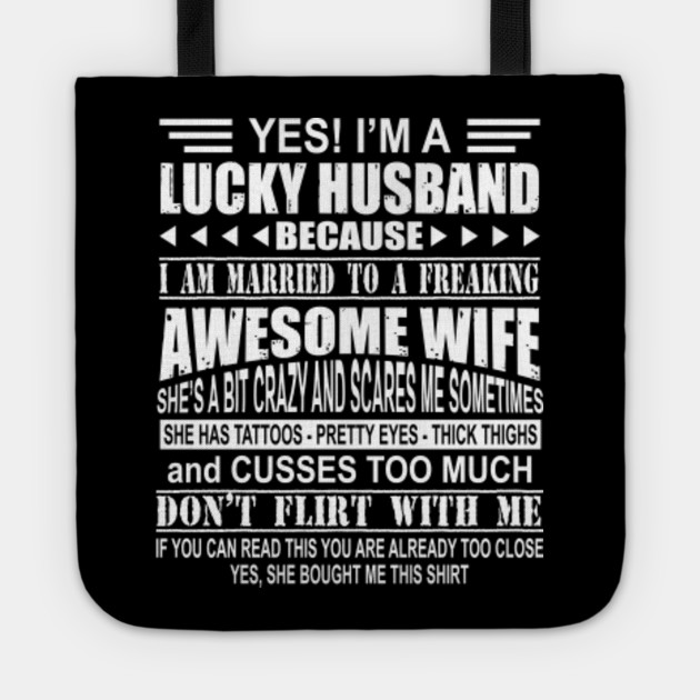Funny Lucky Husband Because Freaking Wife Apparel For Men Funny Husband Quotes Tragetasche Teepublic De