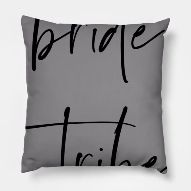 bride tribe tee set attire Pillow by kennaplate