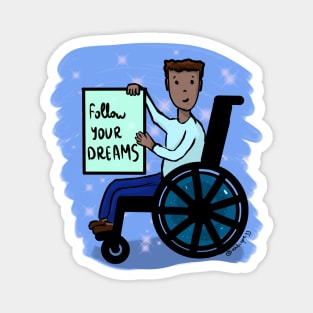 Follow your Dreams Magnet