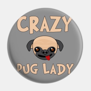 Crazy Pug Lady Pin