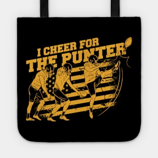 I Cheer for the Punter // Funny Football Punter Tote